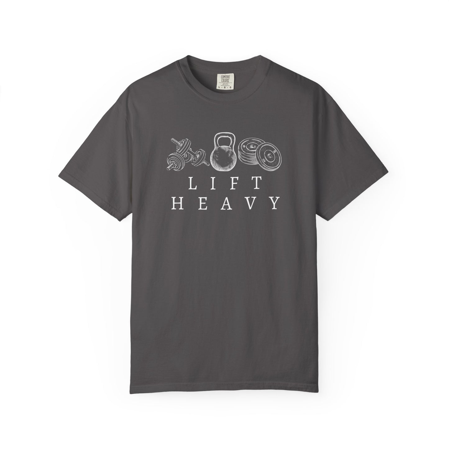 Lift Heavy Weights - Comfort Colors Unisex Garment-Dyed T-shirt