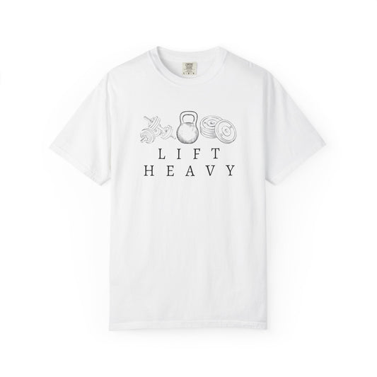 Lift Heavy Weights - Comfort Colors Unisex Garment-Dyed T-shirt