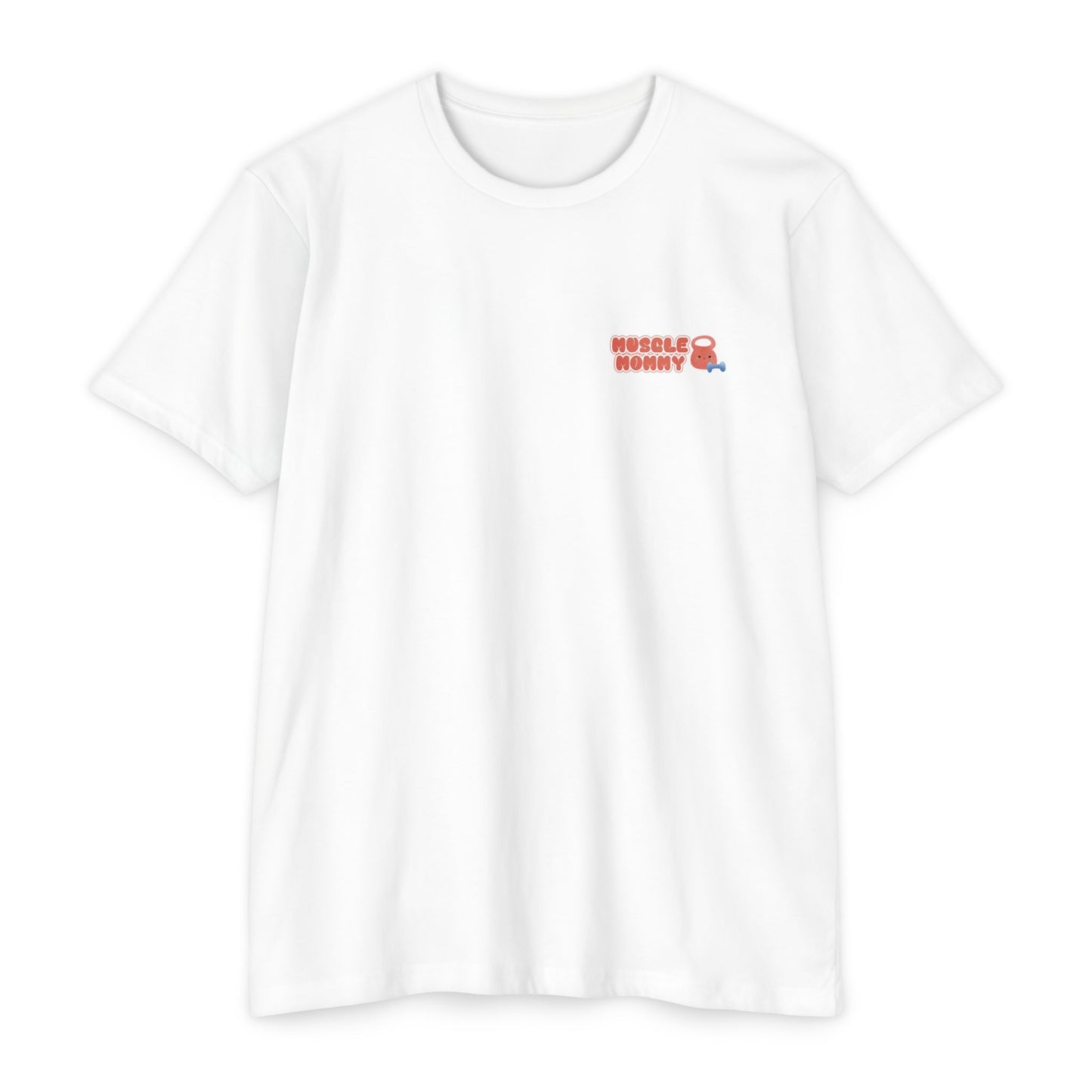 Muscle Mommy Unisex CVC T-Shirt