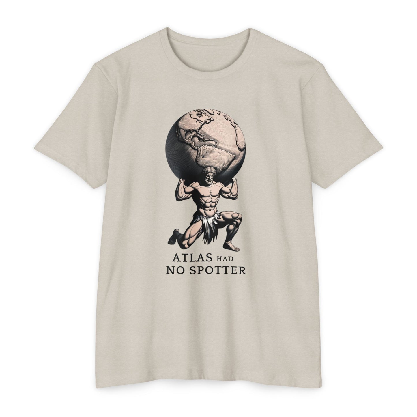 Atlas had No Spotter - Feats of Strength - Graphic Unisex T-Shirt