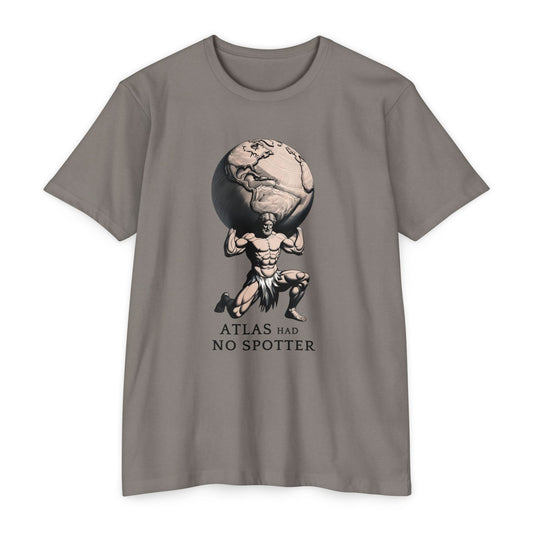 Atlas had No Spotter - Feats of Strength - Graphic Unisex T-Shirt