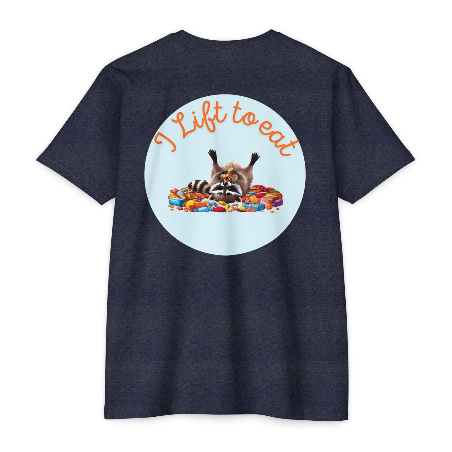 "I Lift To Eat" - CVC Jersey Tee