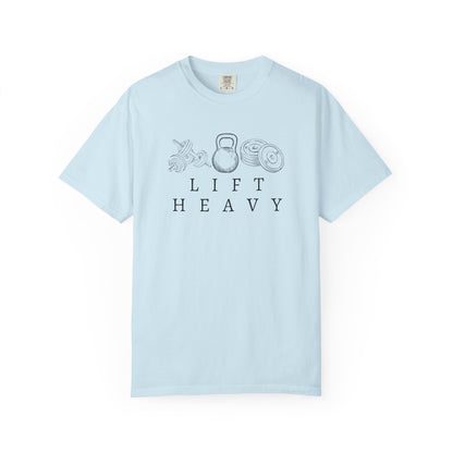 Lift Heavy Weights - Comfort Colors Unisex Garment-Dyed T-shirt