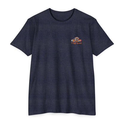 "I Lift To Eat" - CVC Jersey Tee