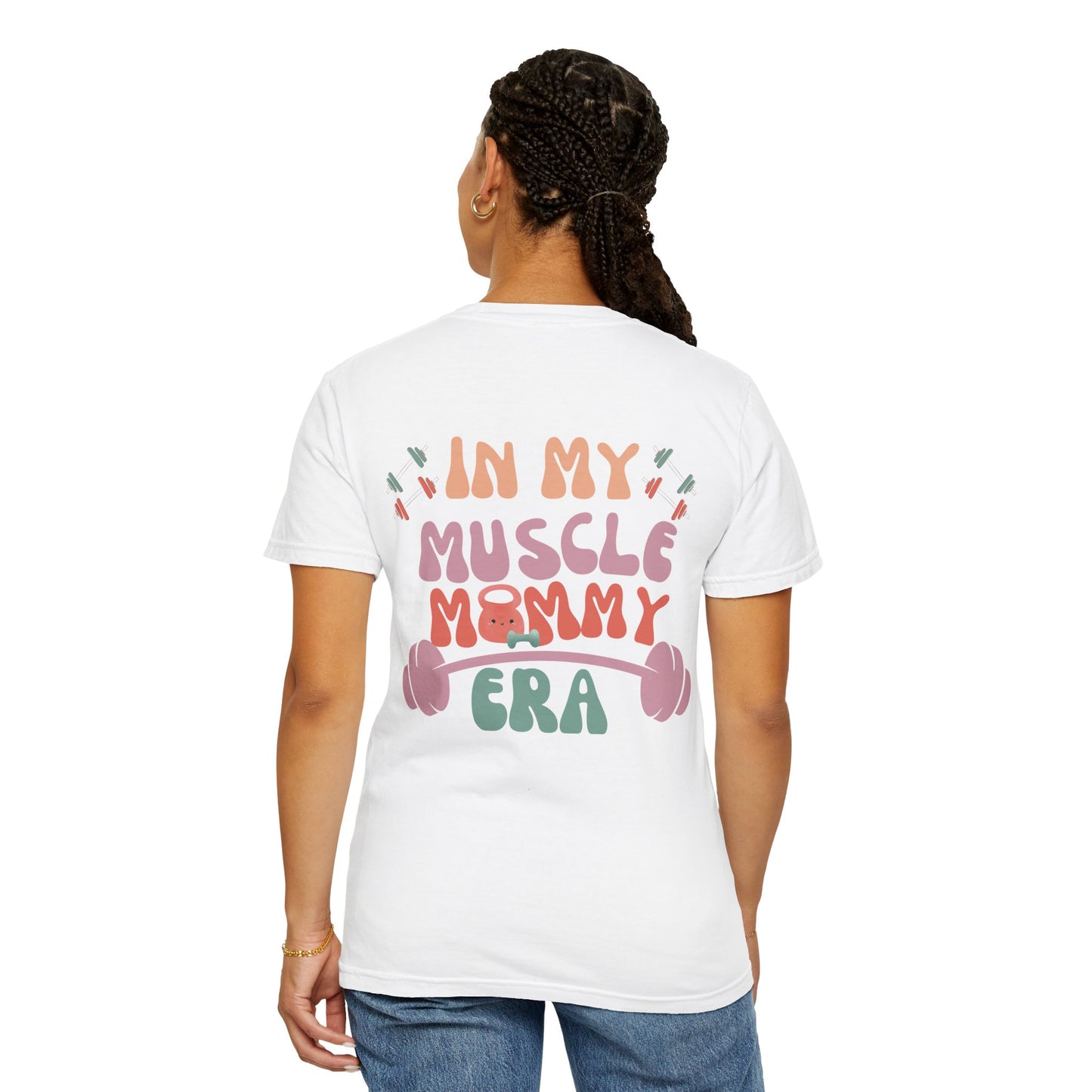 Muscle Mommy Era T-Shirt - Comfort Colors