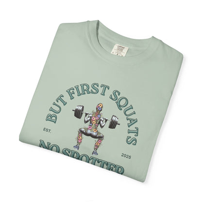 But First Squats Unisex Gym T-Shirt