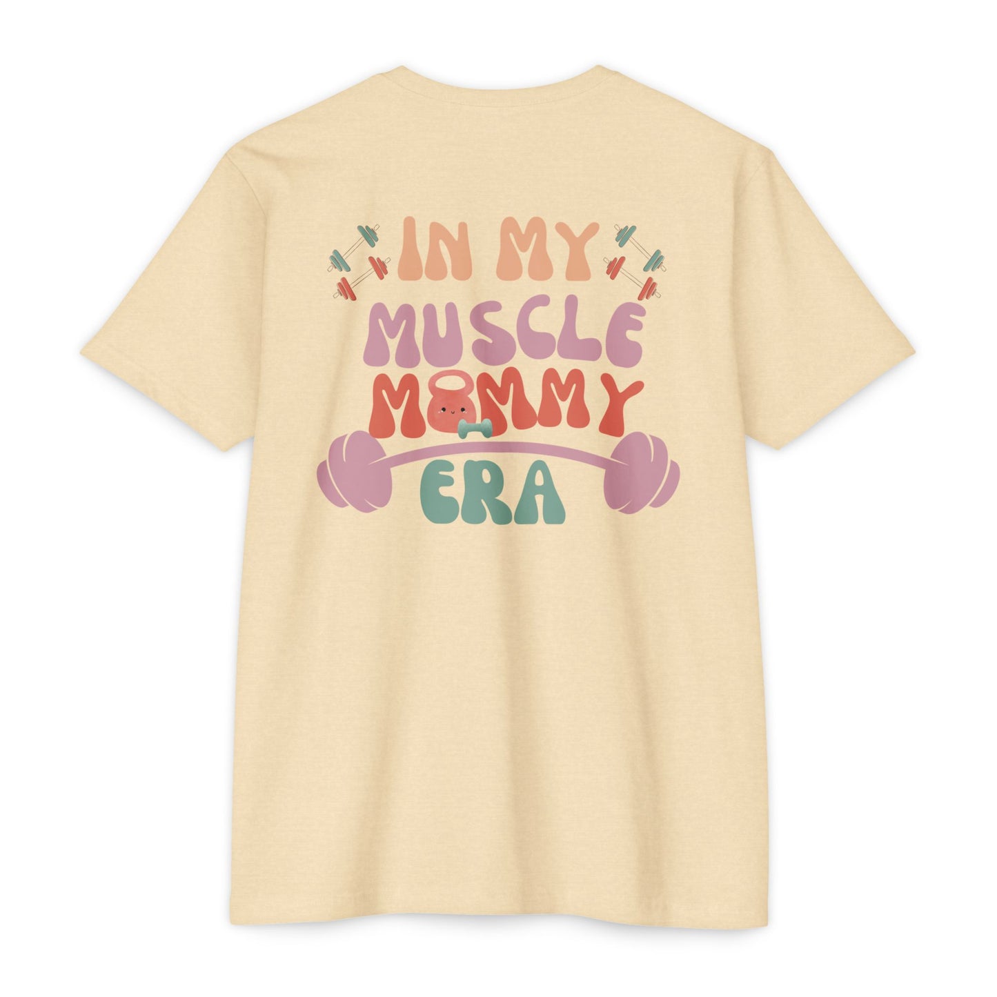 Muscle Mommy Unisex CVC T-Shirt