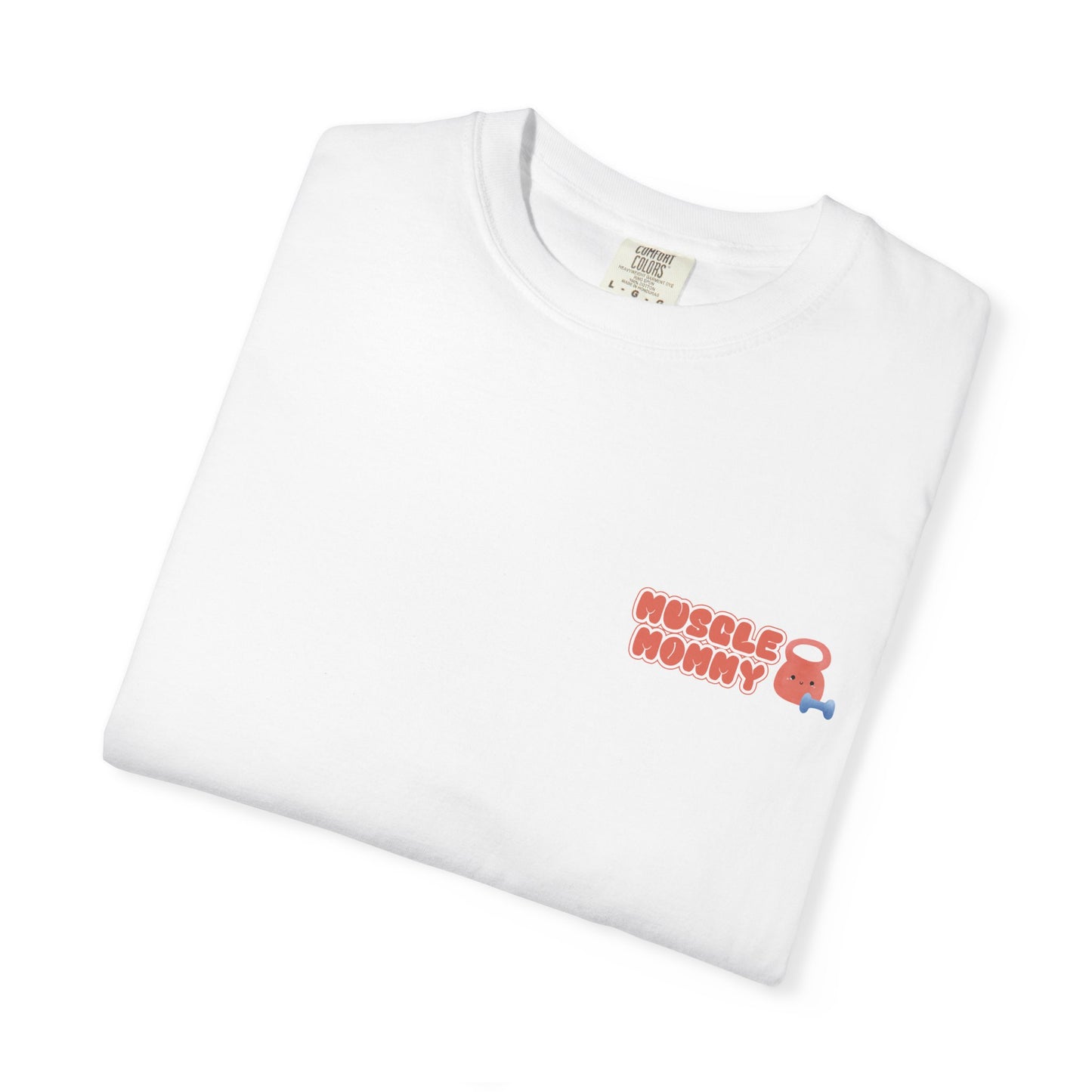 Muscle Mommy Era T-Shirt - Comfort Colors
