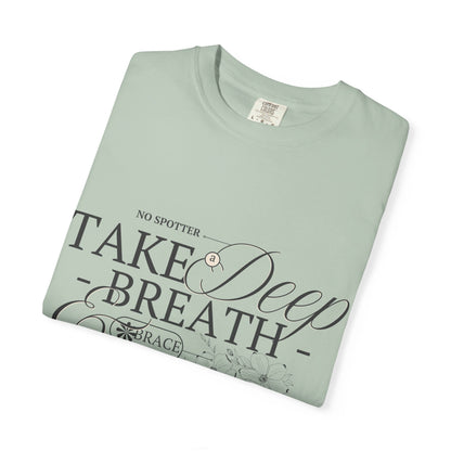 "Take A Deep Breath and Lift It Again" - Comfort Colors