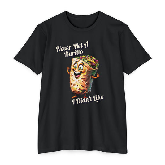 Burrito Lover 2 T-Shirt - "Never Met a Burrito I Didn't Like"