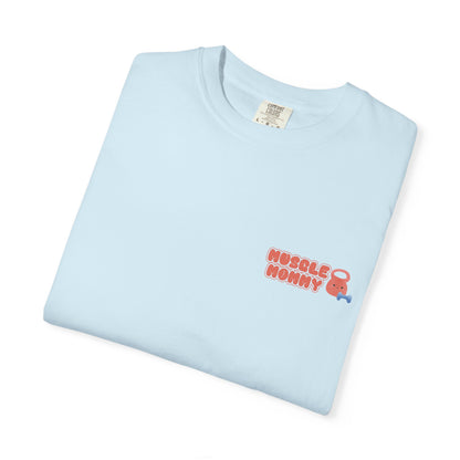 Muscle Mommy Era T-Shirt - Comfort Colors