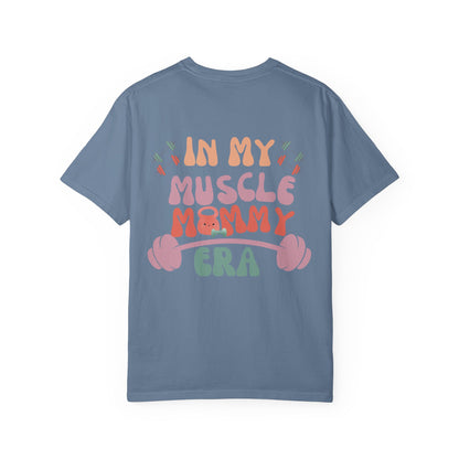 Muscle Mommy Era T-Shirt - Comfort Colors