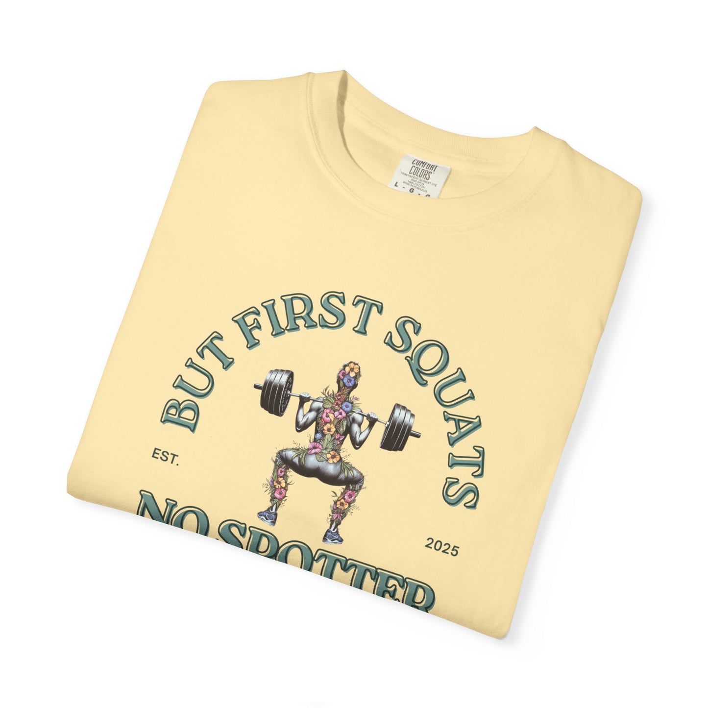 But First Squats Unisex Gym T-Shirt
