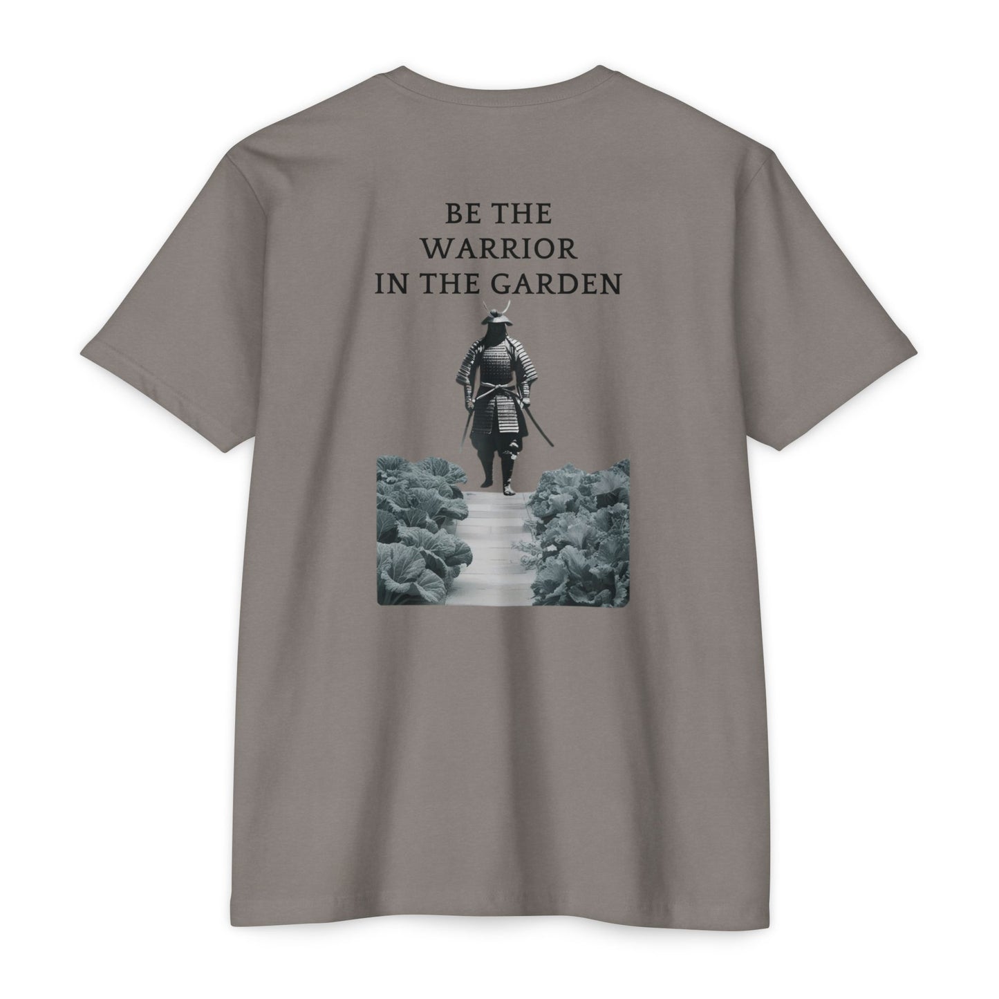 Warrior in the Garden Unisex T-Shirt - Motivational Graphic Tee