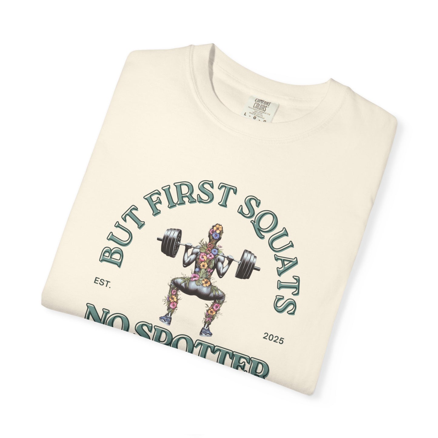 But First Squats Unisex Gym T-Shirt