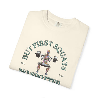 But First Squats Unisex Gym T-Shirt
